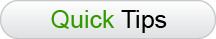 Quick Tips